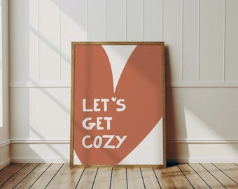 Let's Get Cozy Prints, Retro Fall Wall Art, Orange Autumn Prints, Aesthetic Fall Poster, Cozy Bedroom Print, Warm and Cozy Wall Art, Digital