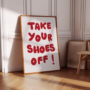Quítate los zapatos, señal de arte de pared imprimible, divertida y divertida, para quitarte los zapatos, señales para la entrada del vestíbulo, bienes raíces, arte de pared rojo retro minimalista