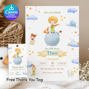 May include: A printable invitation and thank you tag set featuring a watercolor illustration of a little prince on a planet with a fox. The invitation reads "Our Little Prince Theo is turning One". Includes the text "Free Thank You Tag".
