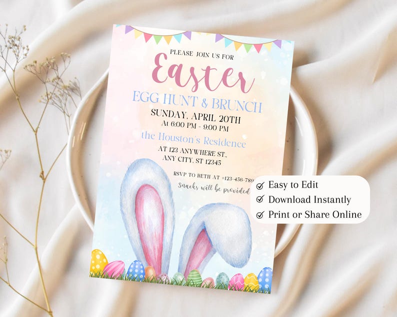 May include: An Easter egg hunt and brunch invitation with a watercolor illustration of bunny ears and colorful eggs. The invitation includes the text "Please join us for Easter Egg Hunt & Brunch Sunday, April 20th at 6:00 PM - 9:00 PM the Houston's Residence at 123 Anywhere St. Any City, ST 12345 RSVP to Beth at 123-456-789 Snacks will be provided Easy to Edit Download Instantly Print or Share Online".