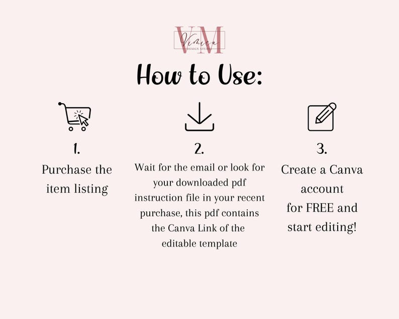 May include: How to Use: 1. Purchase the item listing. 2. Wait for the email or look for your downloaded PDF instruction file in your recent purchase. This PDF contains the Canva Link of the editable template. 3. Create a Canva account for FREE and start editing!