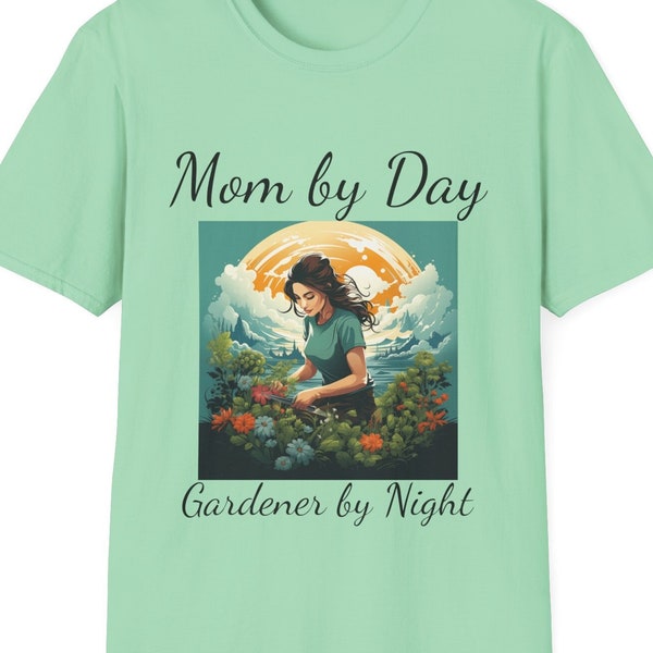Mom by Day, Gardener by Night - T-Shirt - Mom