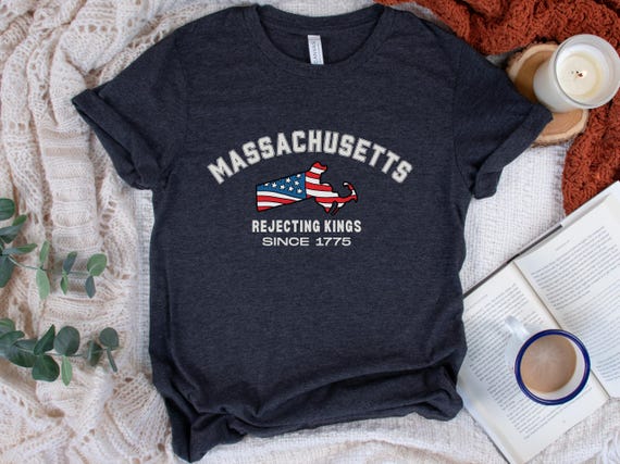 Massachusetts Rejecting Kings T-Shirt, Patriotic Tee, 250th Anniversary shirt