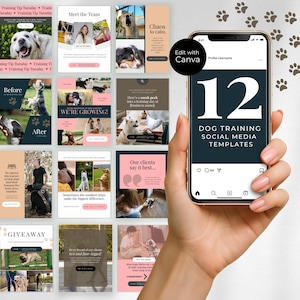 May include: A smartphone displays a graphic for 12 dog training social media templates. The templates feature images of dogs and text, including "Training Tip Tuesday" and "Giveaway." The phone is held by a person.