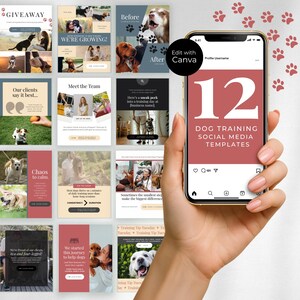May include: A smartphone displays 12 dog training social media templates. The screen shows various layouts with dog photos and text, including "Giveaway," "Before & After," and "Meet the Team." The phone is held against a background with paw prints.