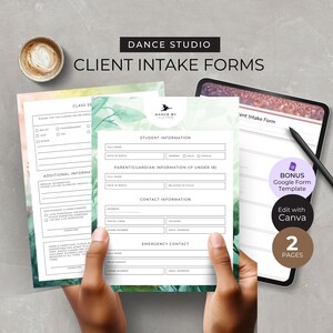 May include: Client intake forms for a dance studio. The forms include sections for student information, parent/guardian information, and contact details. The forms are held in front of a tablet and a cup of coffee. The forms are designed to be edited with Canva.
