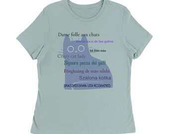 Crazt Cat Lady T-Shirt, Cat-Lover Gift, Mom Gift, Grand-Cat, Independent Art