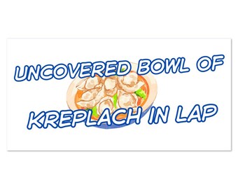 Soup in Car Magnets | Uncovered Bowl of Dal in Lap | 4" by 8 " Vinyl Magnet | Dumpling | Foodie | Soup Lover