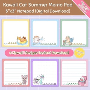 May include: A collection of six Kawaii Cat Summer Memo Pads, each measuring approximately 7.6 x 7.6 cm, featuring cute cat-themed illustrations. The designs include cats in various summer scenarios. Text includes "Kawaii Cat Summer Memo Pad" and "6 Kawaii Designs Instant Download."
