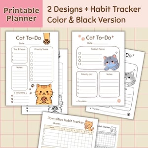 May include: Printable planner with two designs and a habit tracker. The planner features "Cat To-Do" pages with space for notes and priorities, and a "Paw-sitive Habit Tracker." The color and black version is available.