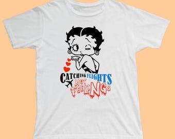 White Shirt I Catch Flights Not Feelings Quotes Black Girls Summertime Fine Attitude Outside