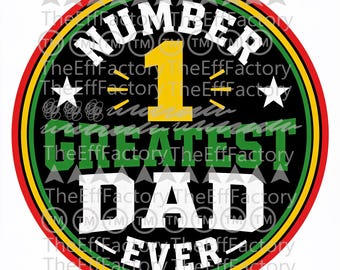 PNG Digital Download Father's day design Greatest Dad Ever Black Dads matter