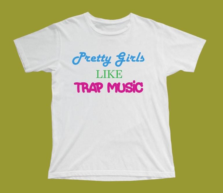 Pretty girls like trap music España