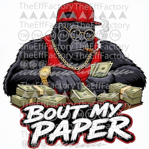 PNG Digital Download Gorilla Boss 2 Money Hustler Gwap Bout My Paper Spend Dat