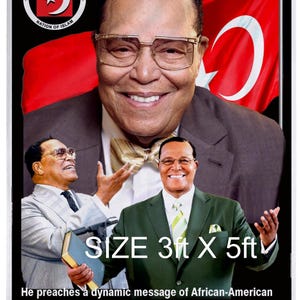 May include: A black and white flag with a portrait of Louis Farrakhan, a prominent figure in the Nation of Islam. The flag features the Nation of Islam's logo and the text "Minister Louis Farrakhan" and "SIZE 3ft X 5ft".