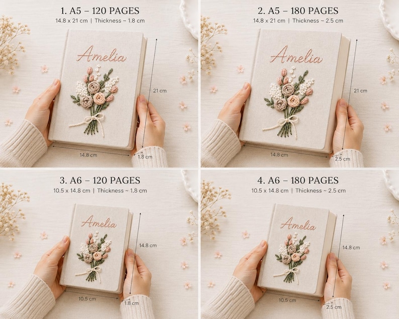 May include: Four beige notebooks with embroidered floral bouquets and the name Amelia. Options include A5 size with 120 or 180 pages, and A6 size with 120 or 180 pages. Dimensions range from 10.5 x 14.8 cm to 14.8 x 21 cm with 1.8 cm or 2.5 cm thickness.