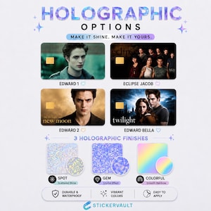 May include: A display of holographic credit card skins featuring Twilight movie characters Edward, Jacob, and Bella. The image shows four card designs, three holographic finish options labeled Spot, Gem, and Colorful, and the text StickerVault.