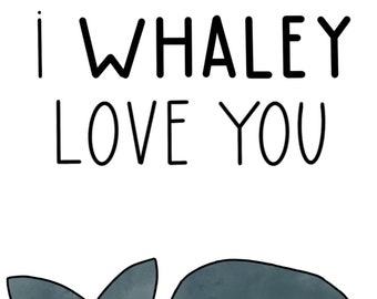 Punny I Whaley love you card