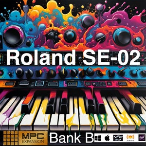 Puede incluir: Un diseño abstracto colorido con salpicaduras de pintura sobre un teclado de sintetizador Roland SE-02. El texto "Roland SE-02 Bank B" se muestra en la imagen. La imagen también incluye logotipos para MPC Expansion, VST, Audio Units y AAX.