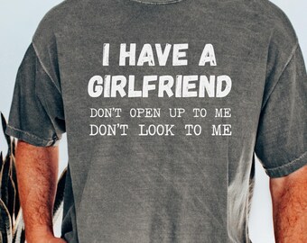 Funny Couple Shirt, Funny Shirt For Men, Sarcastic Boyfriend Tee, Humor Love Tee, Couple Shirt, Funny Boyfriend Shirt for Men, Couple Gift