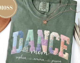 Personalized Patchwork Dance Mama Shirt, Comfort Colors Dance Mom Tee, Personalized Dance Mom Shirt With Kids Names, Custom Ballet Mom Gift