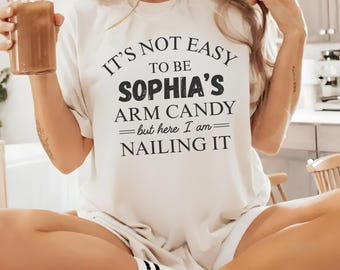 Personalized Arm Candy Shirt Gift For Couples, Funny Custom Name Tee, Funny Couple Shirt, Comfort Colors® Relationship T Shirt, Couple Gift