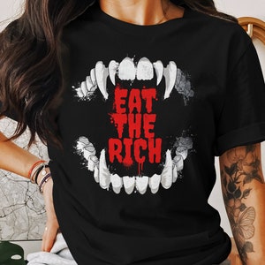 Eat the Rich Shirt with Vamp Fangs, Leftist Gift for Social Activist, Grunge Teeth Tee, Y2K Clothing, Marxist Vampire Shirt