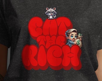 Eat the Rich Tee, Funny Leftist Raccoon Shirt, Gift for Social Justice Advocate, Socialist Humor T-shirt