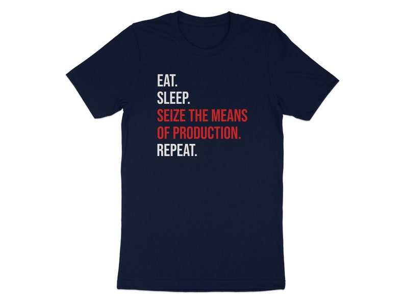Seize The Means Of Production Tee, Leftist Apparel, Socialist Marxism T-Shirt Bild 10