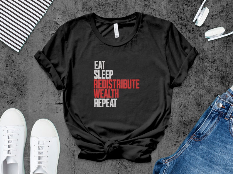 Eat Sleep Redistribute Wealth Repeat T-shirt Leftist Apparel Gift for Socialist Grunge Style Karl Marx Quote Shirt afbeelding 4