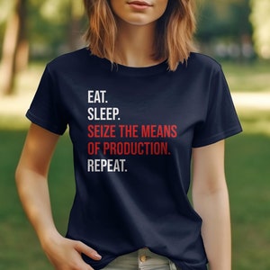 Seize The Means Of Production Tee, Leftist Apparel, Socialist Marxism T-Shirt Bild 5