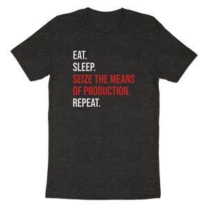 Seize The Means Of Production Tee, Leftist Apparel, Socialist Marxism T-Shirt Bild 8