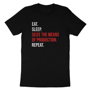 Seize The Means Of Production Tee, Leftist Apparel, Socialist Marxism T-Shirt Bild 9