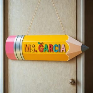 Wooden 3D Teacher Door Hanger, Custom 3D Pencil Teacher Door Sign, Personalized Classroom Door or Wall Hanger, Teacher Appreciation Gifts