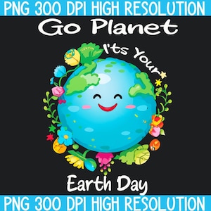 Earth day PNG- Earth Day 2024 PNG- Go Green PNG- Earth Vectors png- Earth png- Mother Earth png- Earth Day Shirt png- Digital Downlaod