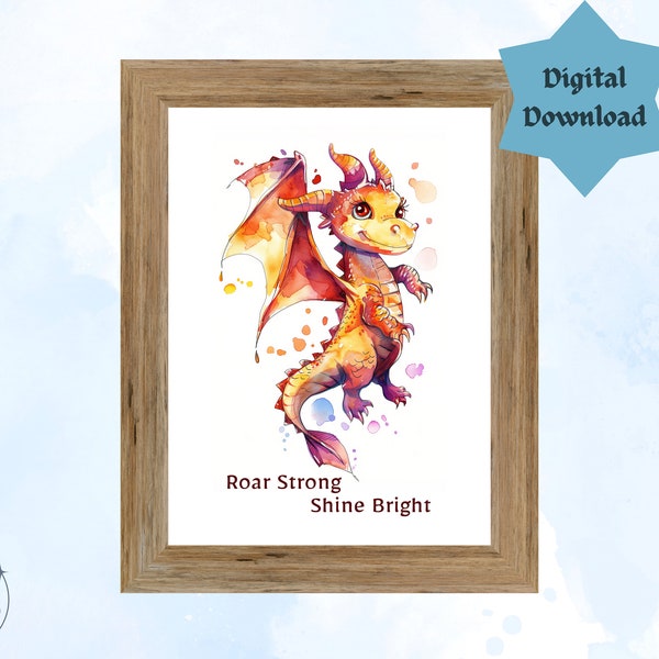 Roar Strong Dragon Printable Wall Art - Inspirational Print Perfect for Boys & Girls Bedrooms, Children Playrooms, Nursery, Gallery Walls.