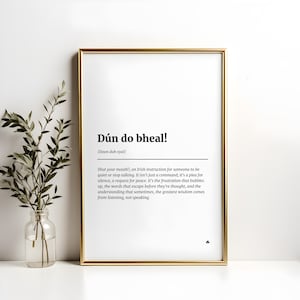 Dún do bheal! Wall Art Gift, Irish Gift, Irish Print, Irish Home Decor, Ireland Print, Ireland Art