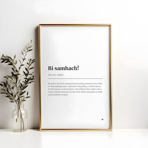 Bi samhach! Defintition Wall Art, Irish Gift, Irish Print, Irish Home Decor, Ireland Print, Ireland Art, Cultural Decor, Be Quiet Wall Art