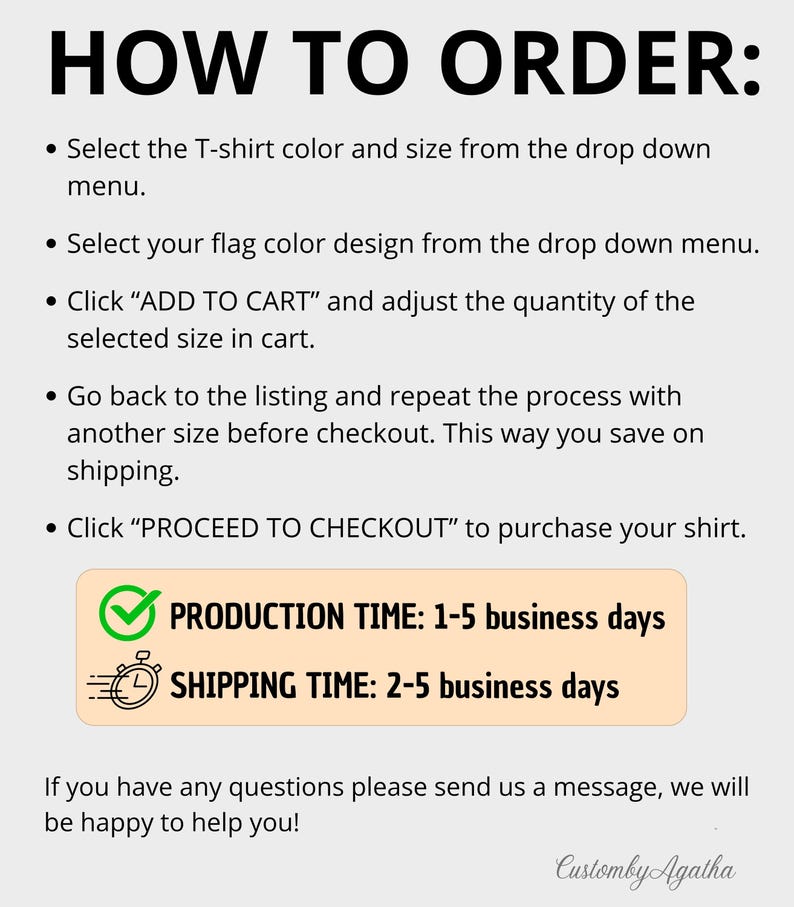 May include: An instructional graphic titled HOW TO ORDER with black text on a light background. It lists steps to select T-shirt colour, size, and flag design, add to cart, and proceed to checkout. Includes production and shipping time icons.