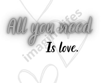 Love Is All You Need SVG, Happy Valentine's Day SVG, Valentine's Day svg, Love svg, jpg, pgn , Valentine Gift, Hand written svg, pgn