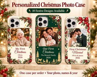 May include: Three personalized phone cases featuring Christmas themes. The left case shows a baby with text My First Christmas, the center case shows a family with text Our First Christmas, and the right case shows a couple with First Christmas Married.