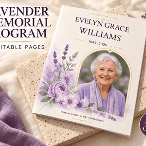 May include: A memorial program booklet featuring lavender floral illustrations, a photo of an older person, and the text: LAVENDER MEMORIAL PROGRAM, 8 EDITABLE PAGES, EVELYN GRACE WILLIAMS, 1948-2026, A CELEBRATION OF LIFE, FOREVER LOVED - ALWAYS REMEMBERED.