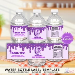 May include: Three water bottles with custom labels for a 6th birthday. The labels are light purple with a dripping design and the text "THANK YOU!" and "IMOGEN'S 6TH BIRTHDAY". The image also includes a label template.