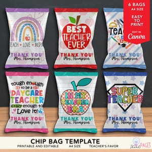 May include: A collection of six printable chip bag templates with various designs for teachers. Each bag features colorful graphics, including rainbows, apples, and the text "Best Teacher Ever." The bags are labeled "Thank You! Mrs. Thompson."