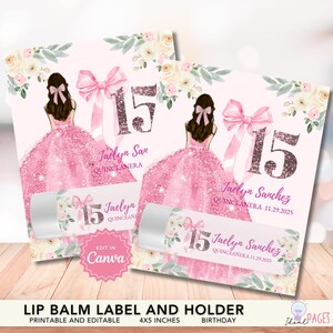May include: Pink quinceañera-themed lip balm label and holder set. The design features a girl in a pink gown, a large pink bow, and the number 15 in glitter. The text includes the name "Jaelyn Sanchez" and the date 11.29.2025. The label is 4x5 inches.