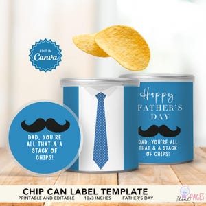 May include: Two cylindrical chip cans with blue labels featuring a white shirt collar, a blue polka-dot tie, a black mustache graphic, and the text Happy Father's Day Dad, you're all that & a stack of chips. Includes a circular lid label.
