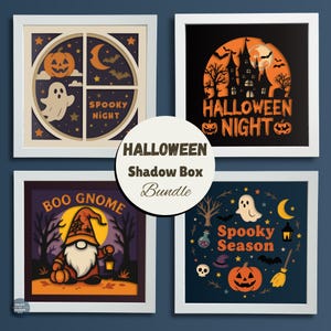 May include: A Halloween shadow box bundle featuring four framed art pieces. Each piece has a white frame and a layered design with spooky themes. Designs include a ghost, pumpkin, bats, and the text "Spooky Night" and "Boo Gnome".