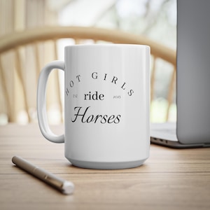 Hot Girls Ride Horses Ceramic Funny  Coffee Mug, 11oz, 15oz - Horse Girls Gift, Equestrian Cup, Farmhouse Kitchen Decor, Animal Lover