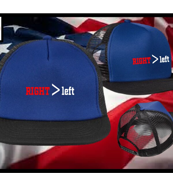 RIGHT Is Greater | Republican | Conservative | no-left | Political Hats | Make America Great Again