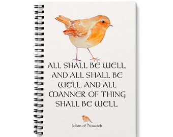 Julian van Norwich, 'All Shall Be Well', A5 spiraalvormig notitieboekje, roodborstje, boodschap van optimisme, dagboek, creatief schrijven, briefpapier